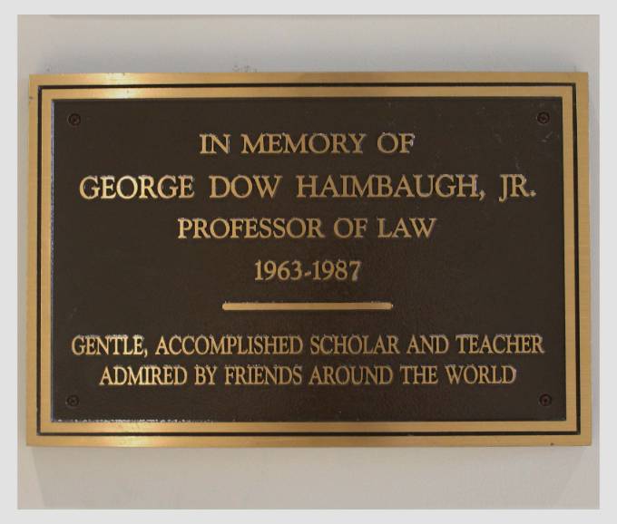 George Dow Haimbaugh, Jr. Plaque - My Law School | University of South ...